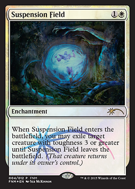 (Promo-FNM)Suspension Field/停止の場